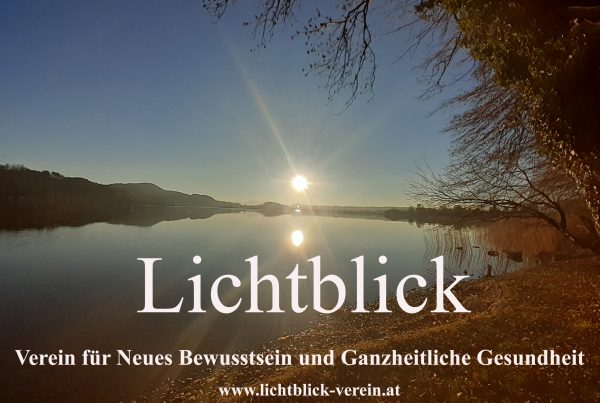 Lichtblick – Neues Bewusstsein und Ganzheitliche Gesundheit